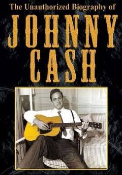 The Unauthorized Biography of Johnny Cash - amazon prime