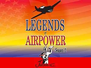 Legends of Airpower - amazon prime