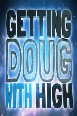 Getting Doug with High - TV Series