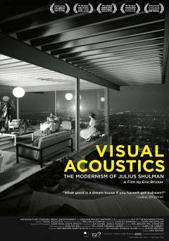 Visual Acoustics: The Modernism of Julius Shulman - Movie