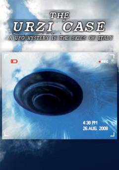 UFO TV Presents: The Urzi Case: A UFO Mystery In the Skies of Italy - Movie