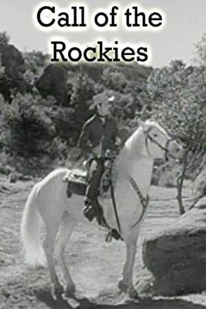 Call of the Rockies - Movie