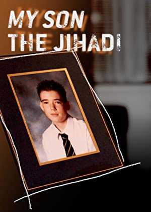 My Son the Jihadi - netflix