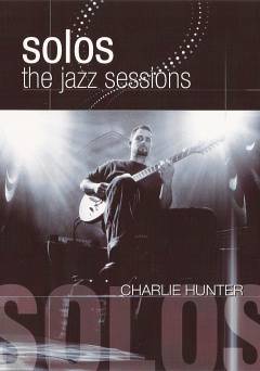 Charlie Hunter - Solos: The Jazz Sessions - amazon prime