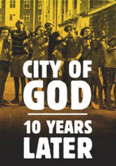 City of God: 10 Years Later - netflix