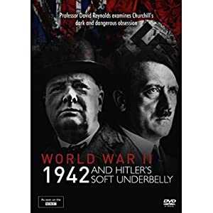 World War Two: 1942 and Hitlers Soft Underbelly - TV Series