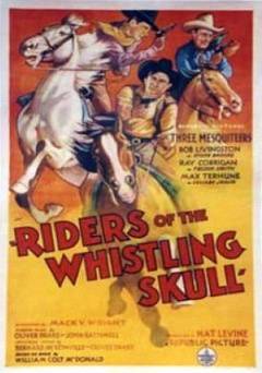The Riders of the Whistling Skull - Movie
