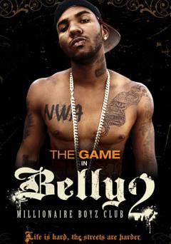Belly 2: Millionaire Boyz Club - Movie