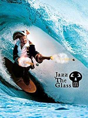Jazz The Glass - amazon prime