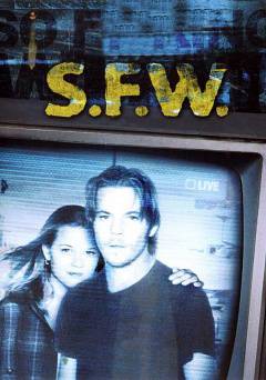 S.F.W. - Movie