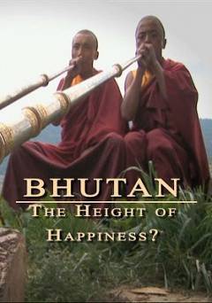 Bhutan: The Height of Happiness? - amazon prime