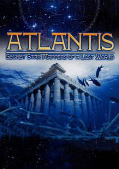 Atlantis: Secret Star Mappers of a Lost World - Movie