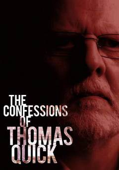 The Complete Confessions of Thomas Quick - netflix