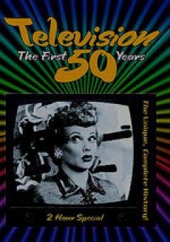 Television: The First 50 Years - Movie