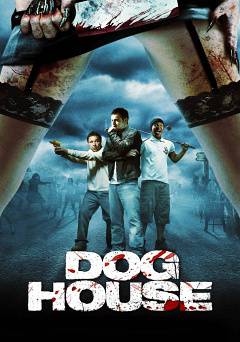Doghouse - Movie