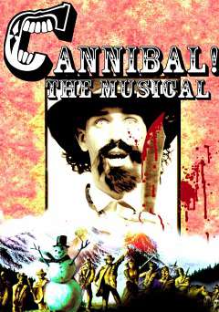 Cannibal! The Musical - Movie