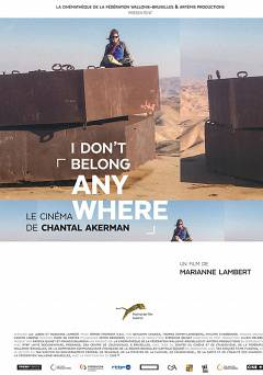 I Dont Belong Anywhere: The Cinema of Chantal Akerman - Movie