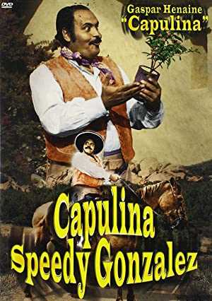 Capulina Speedy Gonzalez - Movie