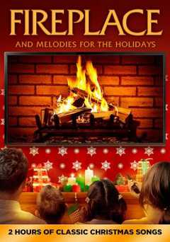 Fireplace and Melodies for the Holidays - Movie