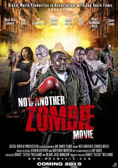 Not Another Zombie Movie - Movie