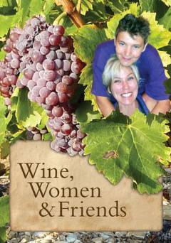 Wine, Women and Friends - amazon prime