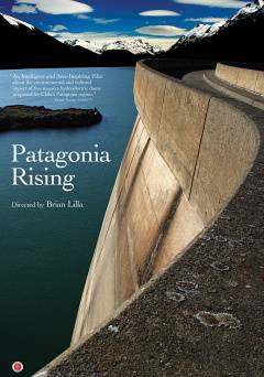 Patagonia Rising - Movie