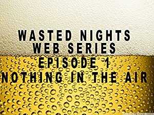 Wasted Nights - amazon prime