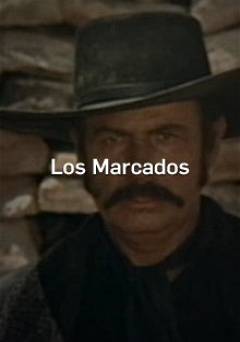Los Marcados - Movie