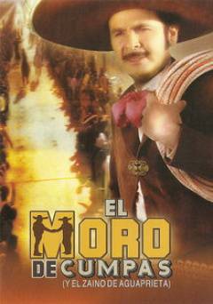 El Moro de Cumpas - Movie