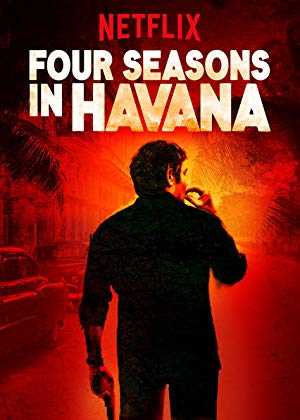 Four Seasons in Havana - netflix