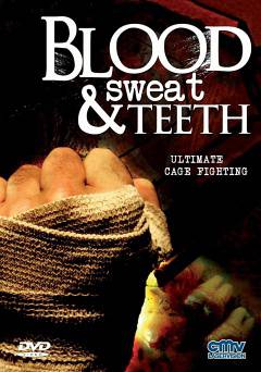 Blood, Sweat & Teeth - Movie