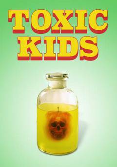 Toxic Kids - amazon prime