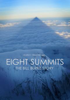 Eight Summits: The Bill Burke Story - Movie