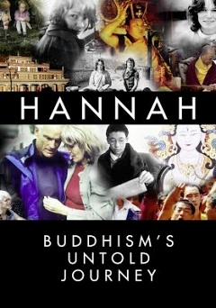 Hannah: Buddhisms Untold Journey - Movie