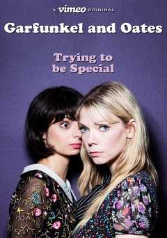 Garfunkel and Oates: Trying to be Special - netflix