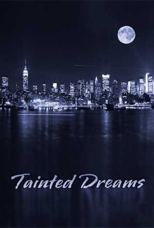 Tainted Dreams - TV Series