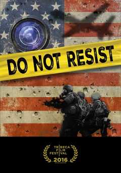 Do Not Resist - Movie
