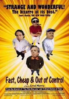 Fast, Cheap & Out of Control - Movie