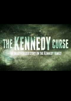 The Kennedy Curse: An Unauthorized Story on the Kennedys - hulu plus
