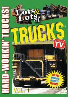 Lots and Lots of Trucks: Hard Workin Trucks - amazon prime