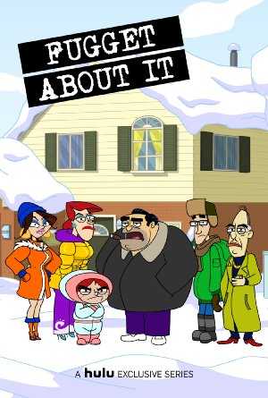 Fugget About It - TV Series
