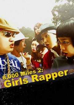 8000 Miles 2: Girls Rapper - Movie
