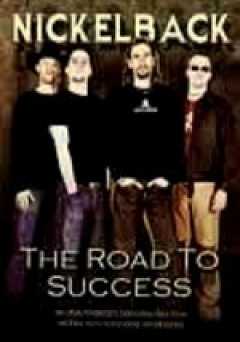 Nickelback: The Road to Success - Movie