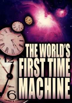 The Worlds First Time Machine - amazon prime