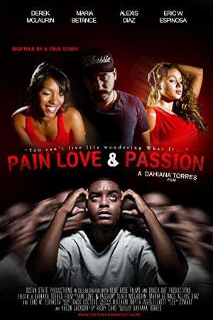 Pain Love & Passion - Movie