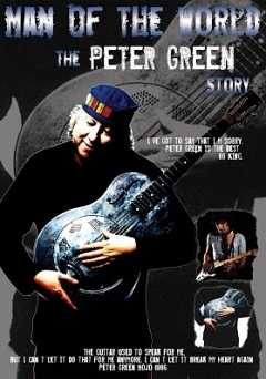 Peter Green - Story: Man Of The World - Movie