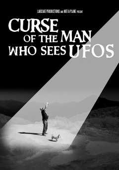 Curse of the Man Who Sees UFOs - Movie
