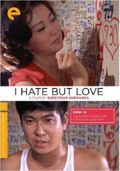 I Hate But Love - film struck