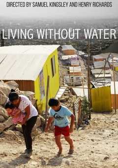Living Without Water - Movie
