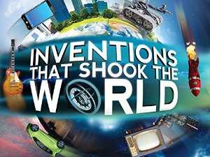 Inventions That Shook the World - TV Series